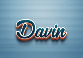 Cursive Name DP: Davin