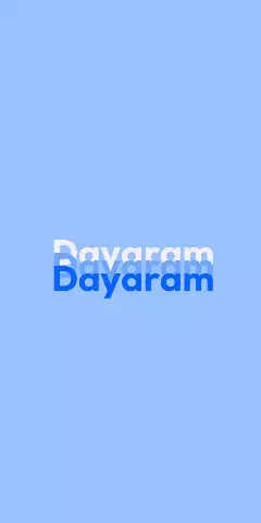 Name DP: Dayaram