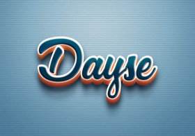 Cursive Name DP: Dayse