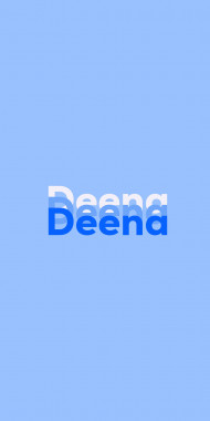 Name DP: Deena