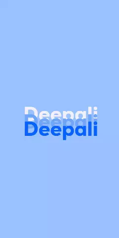 Name DP: Deepali