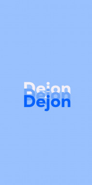 Name DP: Dejon