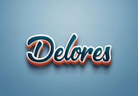 Cursive Name DP: Delores