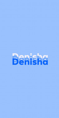 Name DP: Denisha
