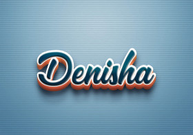 Cursive Name DP: Denisha