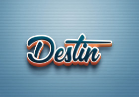 Cursive Name DP: Destin