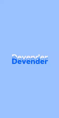 Name DP: Devender