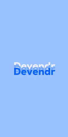 Name DP: Devendr