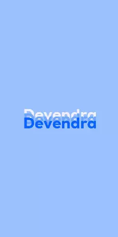 Name DP: Devendra
