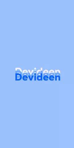 Name DP: Devideen