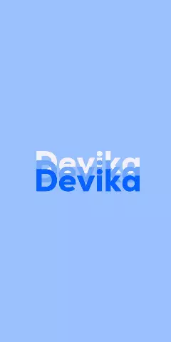 Name DP: Devika