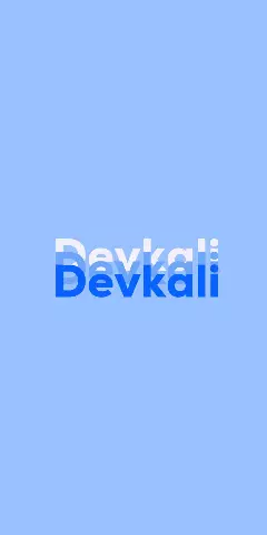 Name DP: Devkali