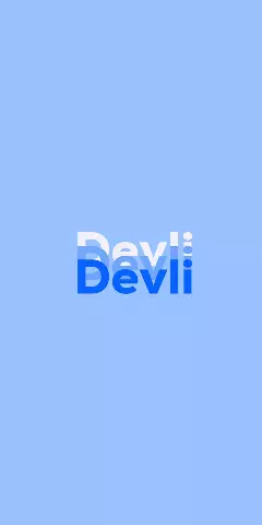 Name DP: Devli
