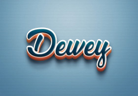 Cursive Name DP: Dewey