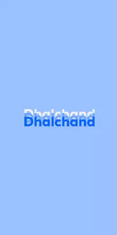 Dhalchand Name Wallpaper