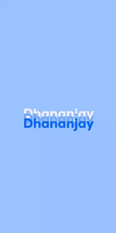 Name DP: Dhananjay