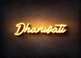 Glow Name Profile Picture for Dhanwati