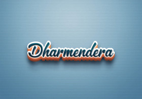 Cursive Name DP: Dharmendera