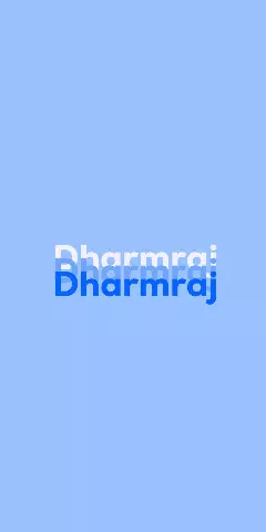 Name DP: Dharmraj