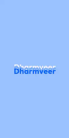 Name DP: Dharmveer