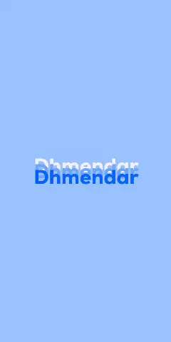 Name DP: Dhmendar