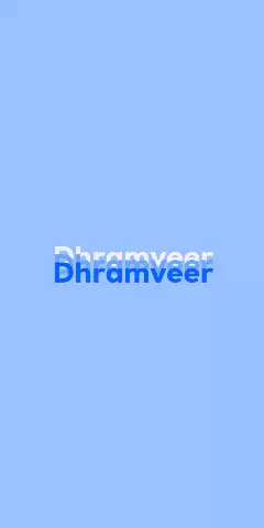 Name DP: Dhramveer