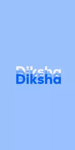 Name DP: Diksha