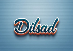Cursive Name DP: Dilsad
