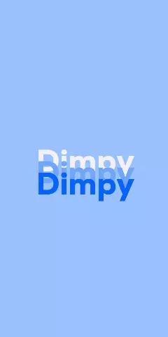 Name DP: Dimpy