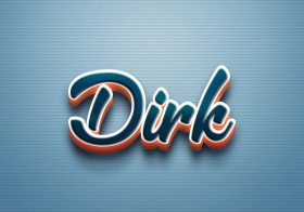 Cursive Name DP: Dirk