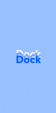 Name DP: Dock