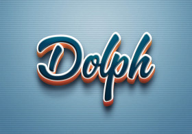 Cursive Name DP: Dolph