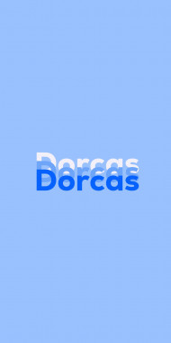 Name DP: Dorcas