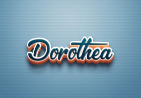 Cursive Name DP: Dorothea