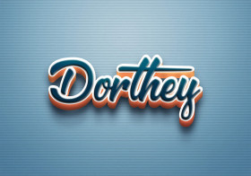 Cursive Name DP: Dorthey