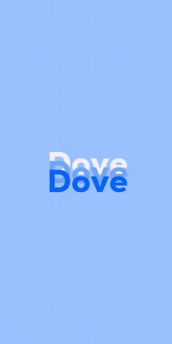 Name DP: Dove