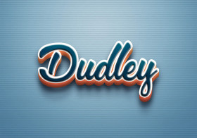 Cursive Name DP: Dudley