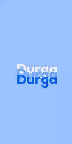 Name DP: Durga