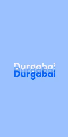 Name DP: Durgabai