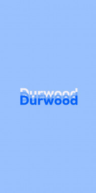 Name DP: Durwood