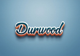 Cursive Name DP: Durwood