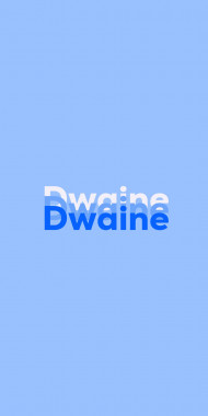 Name DP: Dwaine