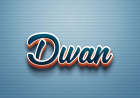 Cursive Name DP: Dwan