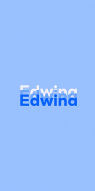 Name DP: Edwina