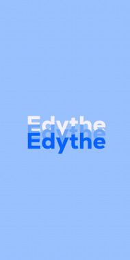 Name DP: Edythe