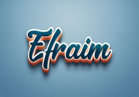 Cursive Name DP: Efraim