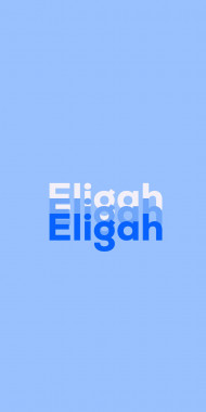Name DP: Eligah