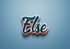 Cursive Name DP: Else