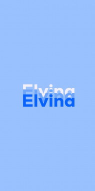 Name DP: Elvina