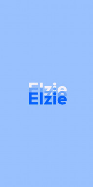 Name DP: Elzie
